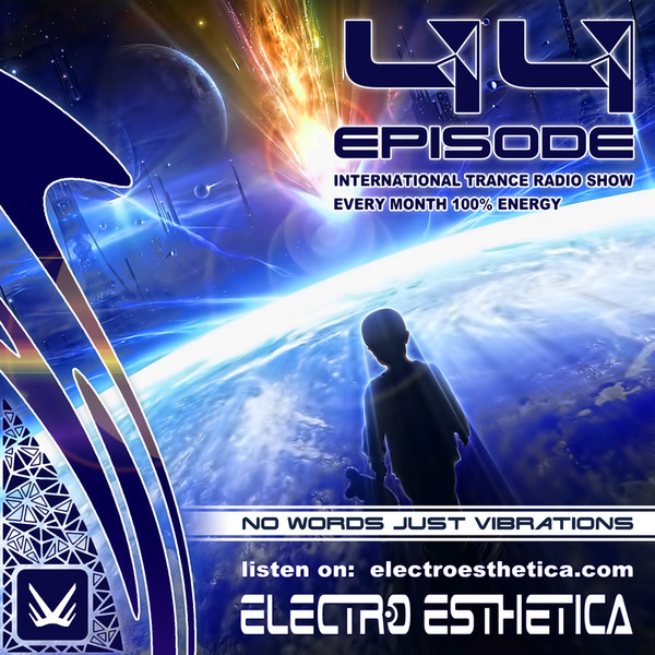 Electro Esthetica [ссылка] Show EPISODE 044  Жанр: HARD TRANCE, TECH TRANCE  Продолжительность:  60.29
